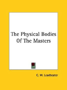 portada the physical bodies of the masters (en Inglés)