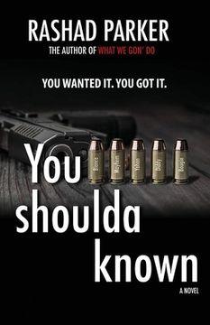 portada You Shoulda Known: You Wanted It. You Got It. (en Inglés)