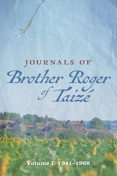 portada Journals of Brother Roger of Taizé, Volume I (in English)