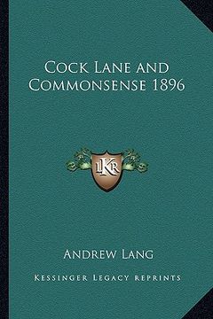 portada cock lane and commonsense 1896 (en Inglés)