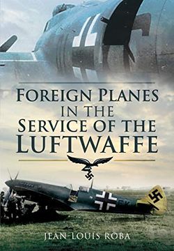 portada Foreign Planes in the Service of the Luftwaffe 
