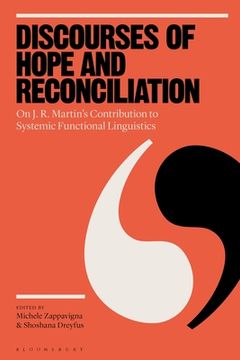 portada Discourses of Hope and Reconciliation: On J. R. Martin's Contribution to Systemic Functional Linguistics