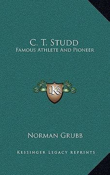 portada c. t. studd: famous athlete and pioneer (in English)