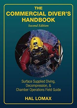 portada The Commercial Diver'S Handbook: Surface-Supplied Diving, Decompression, and Chamber Operations Field Guide (in English)
