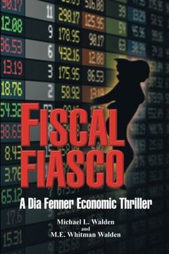 portada Fiscal Fiasco: A dia Fenner Economic Thriller (en Inglés)