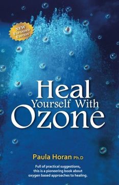 portada Heal Yourself With Ozone: Practical Suggestions for Oxygen Based Approaches to Healing 