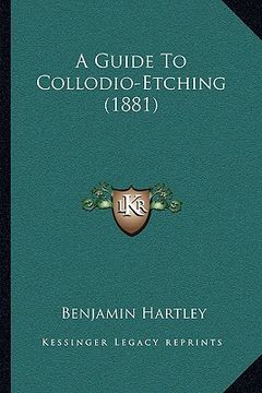 portada a guide to collodio-etching (1881) (en Inglés)