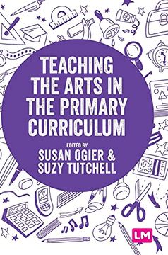 portada Teaching the Arts in the Primary Curriculum (Exploring the Primary Curriculum) (in English)