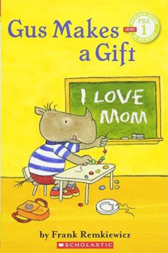 portada Gus Makes a Gift (Scholastic Reader, Pre-Level 1) 