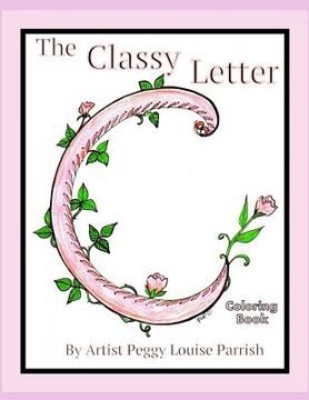 portada The Classy Letter C Coloring Book (en Inglés)