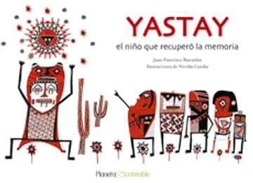 portada Yastay, el niño que recuperó la memoria (in Spanish)
