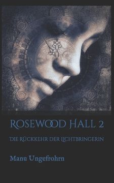 portada Rosewood Hall 2: Die Rückkehr der Lichtbringerin (en Alemán)