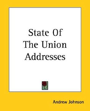 portada state of the union addresses of andrew johnson (en Inglés)