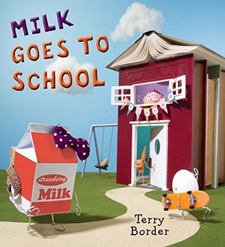 portada Milk Goes to School (en Inglés)