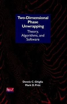 two-dimensional phase unwrapping: theory, algorithms, and software (en Inglés)