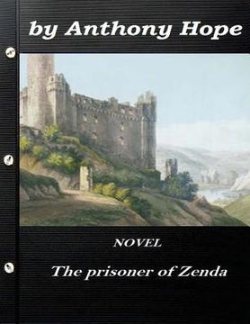 portada The Prisoner of Zenda by Anthony Hope NOVEL (World's Classics) (en Inglés)