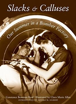 portada Slacks and Calluses: Our Summer in a Bomber Factory (en Inglés)