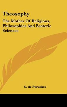 portada theosophy: the mother of religions, philosophies and esoteric sciences (in English)