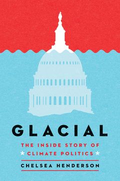 portada Glacial: The Inside Story of Climate Politics (en Inglés)