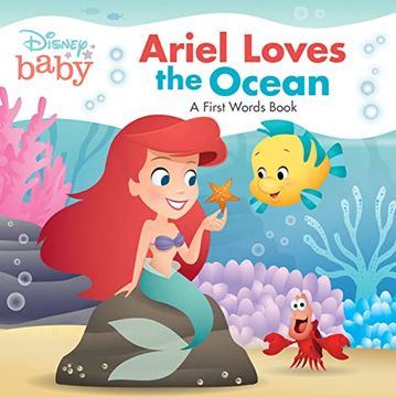 portada Disney Baby Ariel Loves the Ocean: A First Words Book (First Words Book, a) (en Inglés)