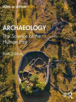 portada Archaeology: The Science of the Human Past (en Inglés)
