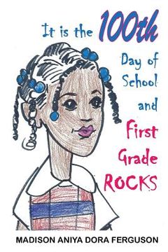 portada It is the 100th Day of School and First Grade Rocks