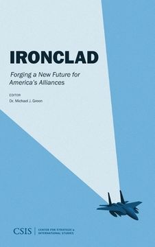 portada Ironclad: Forging a New Future for America's Alliance (en Inglés)