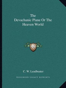 portada the devachanic plane or the heaven world (en Inglés)