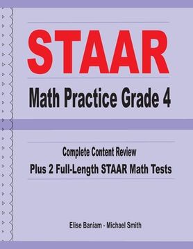 portada STAAR Math Practice Grade 4: Complete Content Review Plus 2 Full-length STAAR Math Tests (en Inglés)