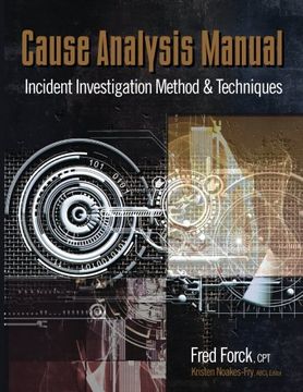 portada Cause Analysis Manual: Incident Investigation Method & Techniques