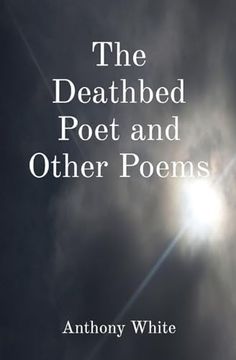 portada The Deathbed Poet and Other Poems (en Inglés)