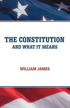 portada the constitution and what it means (en Inglés)