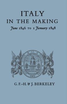 portada Italy in the Making June 1846 to 1 January 1848 (in English)