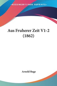portada Aus Fruherer Zeit V1-2 (1862) (en Alemán)