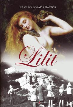 portada La Pasion de Lilit: Estaciones de Guerra (1935-1939) (in Spanish)