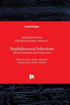 portada Staphylococcal Infections - Recent Advances and Perspectives (en Inglés)