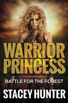 portada Warrior Princess: Battle For The Forest: Volume 1 (Warrior Princess Series)