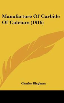 portada manufacture of carbide of calcium (1916) (en Inglés)