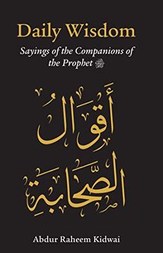 portada Daily Wisdom: Sayings of the Companions of the Prophet (en Inglés)