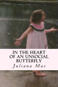 portada In the Heart of an Unsocial Butterfly: A collection of short stories and poems