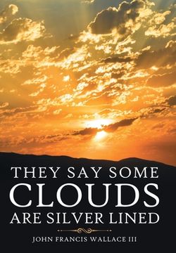portada They Say Some Clouds Are Silver Lined (en Inglés)