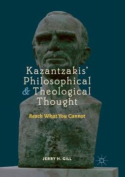 portada Kazantzakis' Philosophical and Theological Thought: Reach What You Cannot