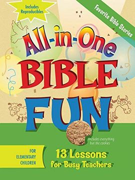 portada All-In-One Bible fun for Elementary Children: Favorite Bible Stories: 13 Lessons for Busy Teachers (en Inglés)