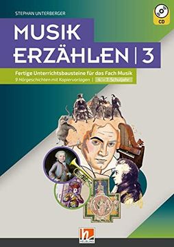portada Musik Erzählen 3: Fertige Unterrichtsbausteine für das Fach Musik 9 Hörgeschichten mit Kopiervorlagen i 4. -7. Schuljahr (en Alemán)