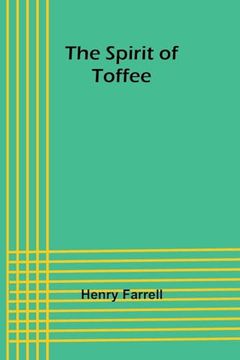 portada The Spirit of Toffee (en Inglés)