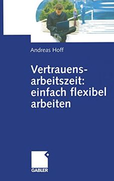 portada Vertrauensarbeitszeit: Einfach Flexibel Arbeiten (en Alemán)