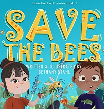 portada Save the Bees (Save the Earth) (en Inglés)