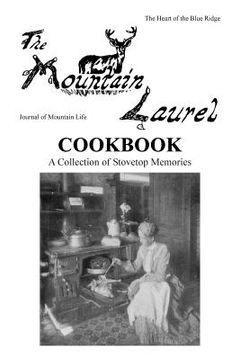 portada The Mountain Laurel Cookbook: A Collection of Stovetop Memories (en Inglés)