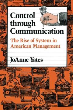 portada Control Through Communication: The Rise of System in American Management (Studies in Industry and Society) 
