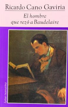 El hombre que rezó a Baudalaire (in Spanish)
